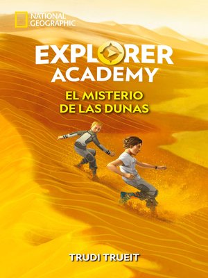 cover image of Explorer Academy 4. El misterio de las dunas
